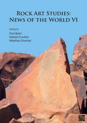 Rock Art Studies News Of The World By Bahn  Paul G.
