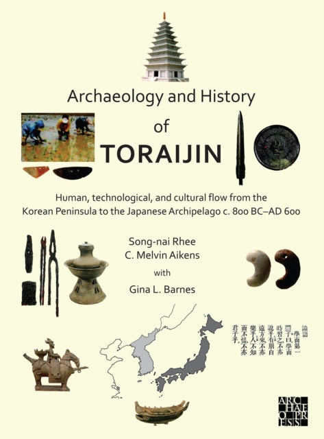 Archaeology & History Of Toraijin By Rhee, Song-nai