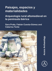 Paisajes Espacios Y Materialidades Arque