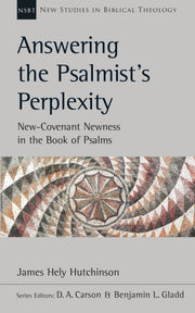 Answering The Psalmists Perplexity New