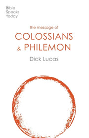 Message Of Colossians & Philemon