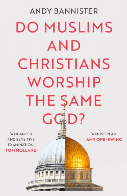 Do Muslims & Christians Worship/same God
