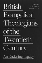 British Evangelical Theologians Of