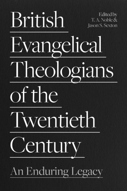 British Evangelical Theologians Of