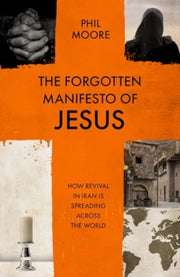 Forgotten Manifesto Of Jesus How Re By Phil Moore