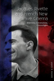 Jacques Rivette & French New Wave Cinema