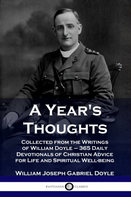 A Year's Thoughts: Collected From The Wr By Doyle, William Josep