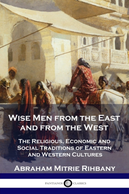 Wise Men From The East And From The West