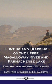 Hunting And Trapping On The Upper Magall