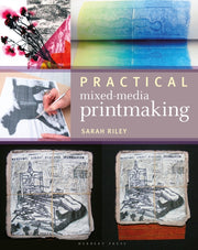 Practical Mixed Media Printmaking
