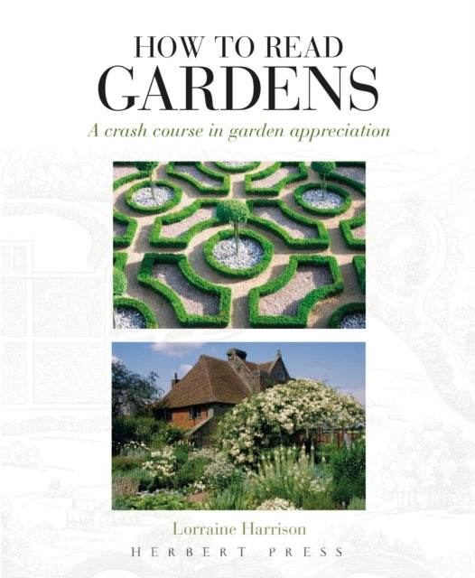 How To Read Gardens