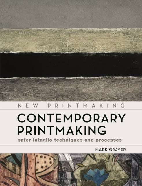 Contemporary Printmaking By Graver, Mark