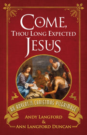 Come Thou Long Expected Jesus
