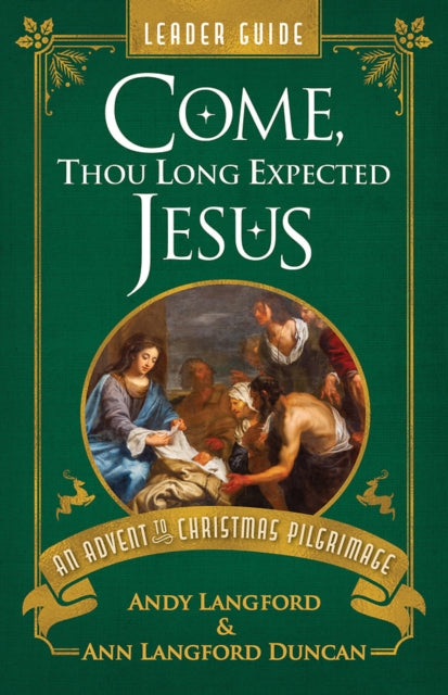 Come Thou Long Expected Jesus Leader Gui