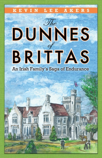 The Dunnes Of Brittas: An Irish Family's