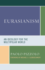 Eurasianism An Ideology Multipolar Wop