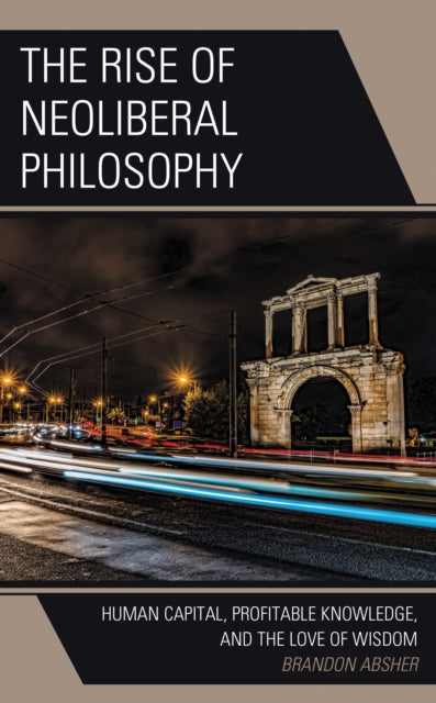 Rise Of Neoliberal Philosophy