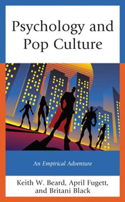 Psychology And Pop Culture By Beard, Keith W.