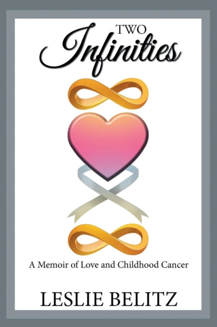 Two Infinities: A Memoir Of Love And Chi