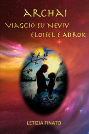 Archai: Viaggio Su Neviv Eloisel E Adrok