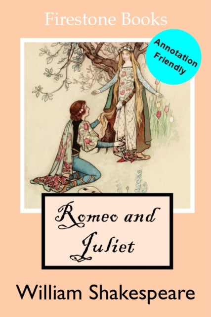 Romeo And Juliet Annotation Friendly Ed