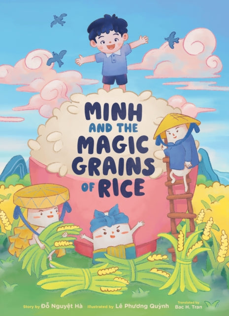 Minh And The Magic Grains Of Rice By Ha   O
