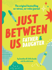 Just Between Us Father & Daughter