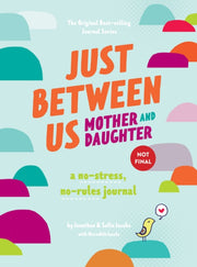 Just Between Us Mother &daughter