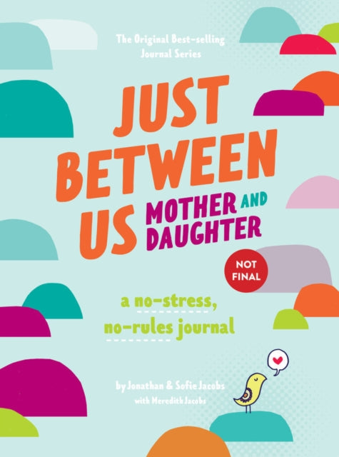 Just Between Us Mother &daughter