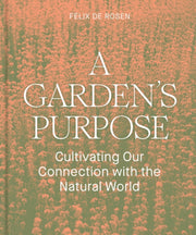 Gardens Purpose