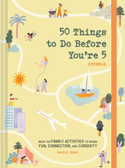 50 Things To Do Before Youre 5 Journal