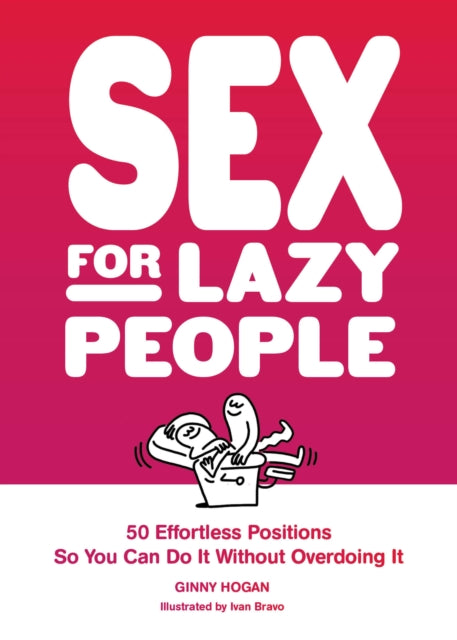 Sex For Lazy People