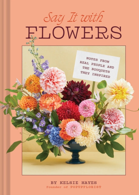 Say It With Flowers
