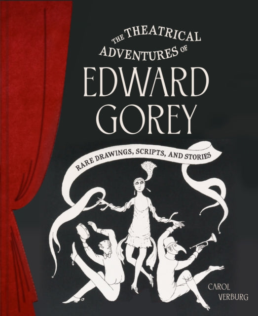 Theatrical Adventures Of Edward Gorey