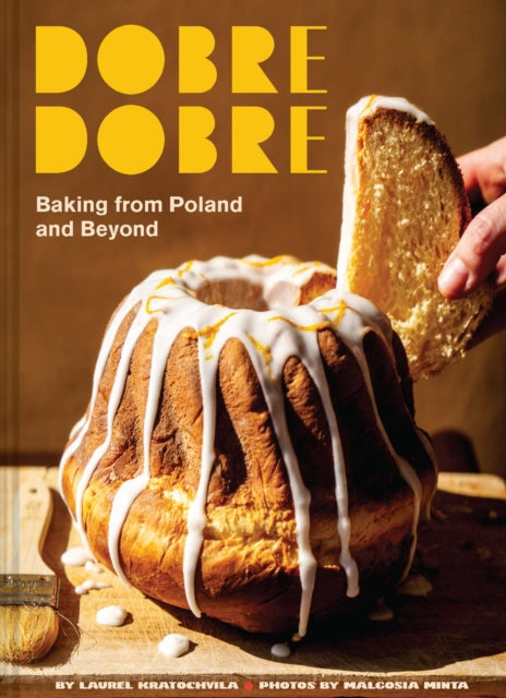 Dobre Dobre Baking From Poland & Beyond
