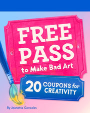 Free Pass To Make Bad Art