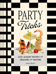 Party Tricks Easy Elegant Recipes