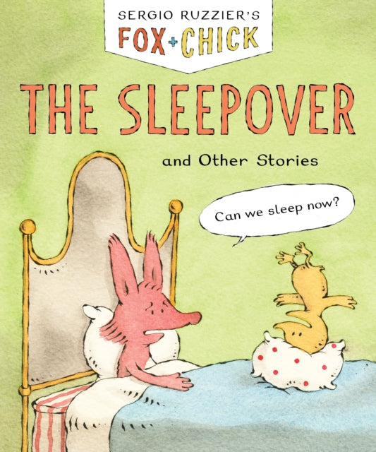 Fox Chick The Sleepover