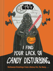 Star Wars I Find/lack Of Candy Disturbin By Lucasfilm Ltd