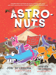 Astronuts Mission Three The Perfect By Scieszka  Jon
