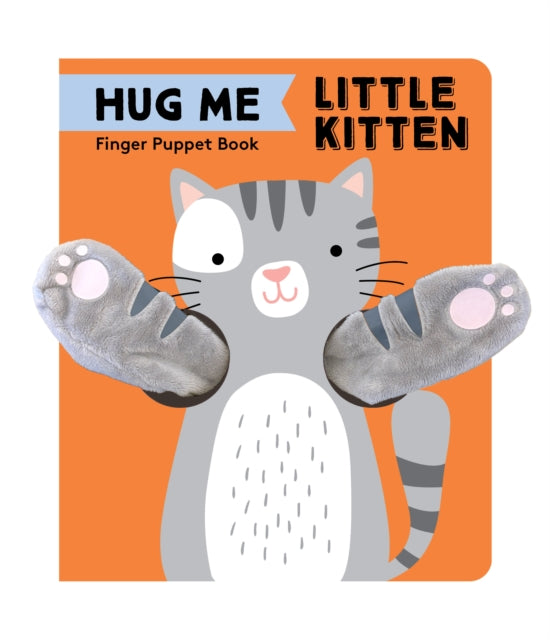 Hug Me Little Kitten Finger Puppet Book By Chronicle Books