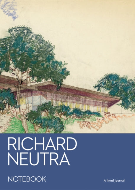 Richard Neutra Notebook By Neutra Institute  Ne