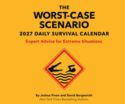 Worst Case Scenario Daily Calendar 2027 By Borgenicht, David