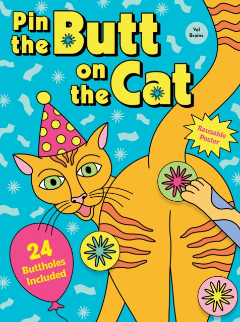 Pin The Butt On The Cat By Brains  Val