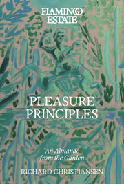 Flamingo Estate Pleasure Principle By Christiansen  Richar