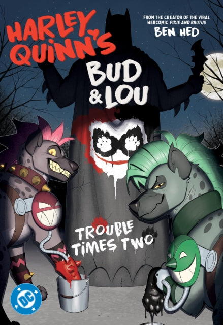 Harley Quinns Bud & Lou Trouble Times 2