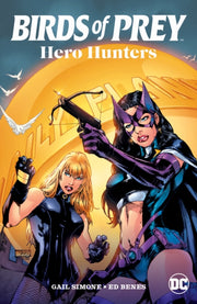 Birds Of Prey Hero Hunters 2025 Edition By Horrocks, Dylan