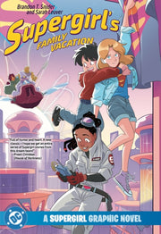Supergirls Family Vacation