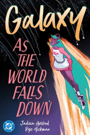 Galaxy 2 As The World Falls Down