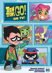 Teen Titans Go On Tv By Deibert, Amanda